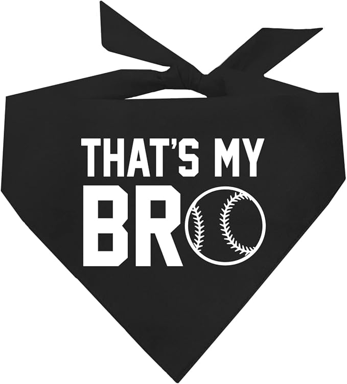 That's My Bro Dog Bandana | 100% Cotton Adjustable Triangle | Made in USA | Baseball| Sports | Biggest Fan | Game Day | Black, X-Small (535)