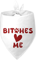 Bit-Ches Me Dog Bandanas Boy Girl Puppy Bandana Funny Cute Cooling Dog Bandana Photo Prop Pet Scarf Accessories for Pet Lovers Mom Dad Gifts