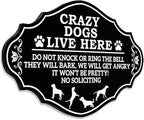 Front Door Do Not Knock or Ring Bell Sign, Crazy Dogs Live Here, No Soliciting - Yard Warning Sign (8 x 5 inch)