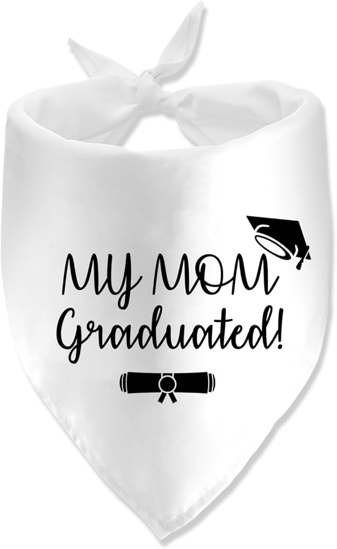My Mom Graduated Dog Bandana - Puppy Scarf for Graduation Announcement, Pet Accessories, Reveal Ideas - Gift for Dog Lovers