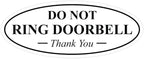 All Quality Oval DO NOT Ring DOORBELL Thank You Sign - White Small 1 Pack