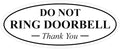 All Quality Oval DO NOT Ring DOORBELL Thank You Sign - White Large 1 Pack