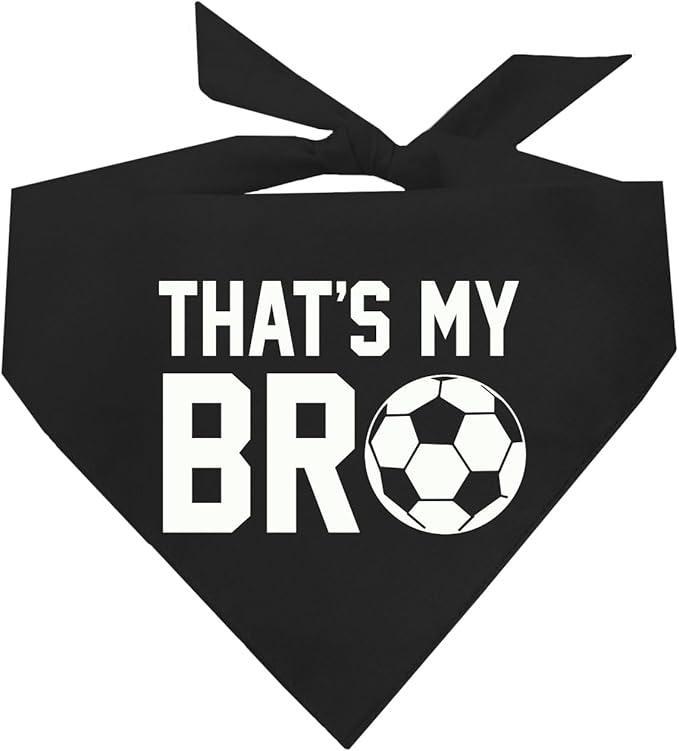 That's My Bro Dog Bandana | 100% Cotton Adjustable Triangle | Made in USA | Soccer| Sports | Biggest Fan | Game Day | Black, One Size (533)