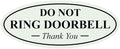All Quality Oval DO NOT Ring DOORBELL Thank You Sign - Lt Gray Large 1 Pack