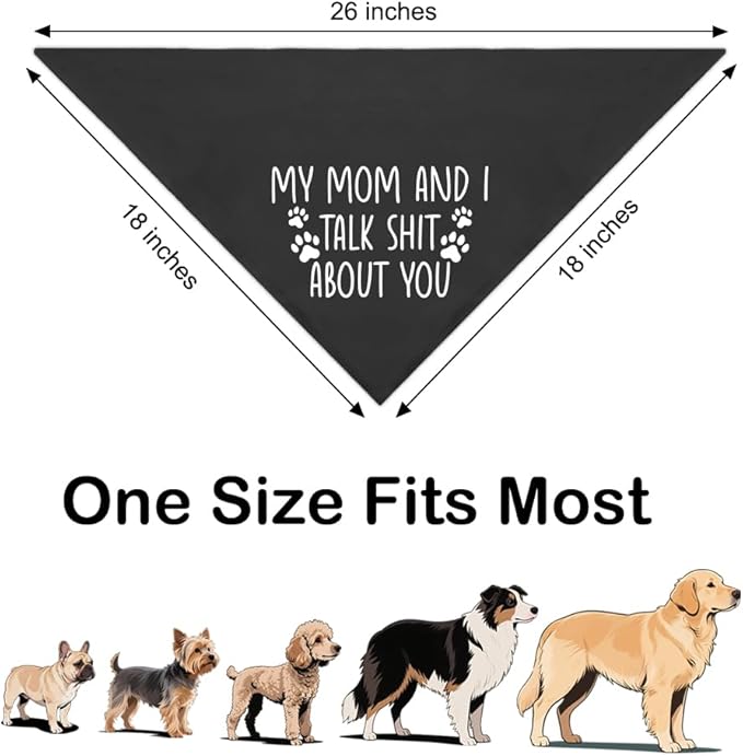 My Mom and I Talk About You Black Dog Bandana, Hilarious Sarcastic Pet Scarf Decor for Banter Friends, Dog Bandanas Accessories for Divorce Breakup, for Pet Lover Puppy Mom