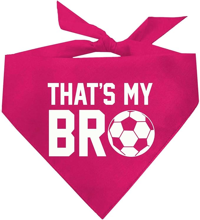 That's My Bro Dog Bandana | 100% Cotton Adjustable Triangle | Made in USA | Soccer| Sports | Biggest Fan | Game Day | Hot Pink, X-Small (533)