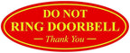 All Quality Oval DO NOT Ring DOORBELL Thank You Sign - Red/Yellow Medium 1 Pack