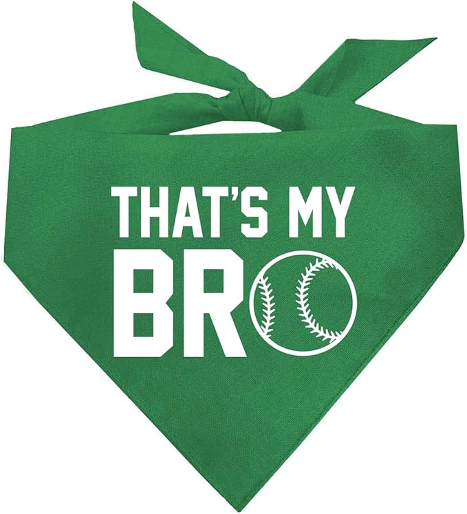 That's My Bro Dog Bandana | 100% Cotton Adjustable Triangle | Made in USA | Baseball| Sports | Biggest Fan | Game Day | Green, One Size (535)