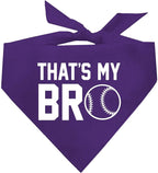 That's My Bro Dog Bandana | 100% Cotton Adjustable Triangle | Made in USA | Baseball| Sports | Biggest Fan | Game Day | Purple, X-Small (535)