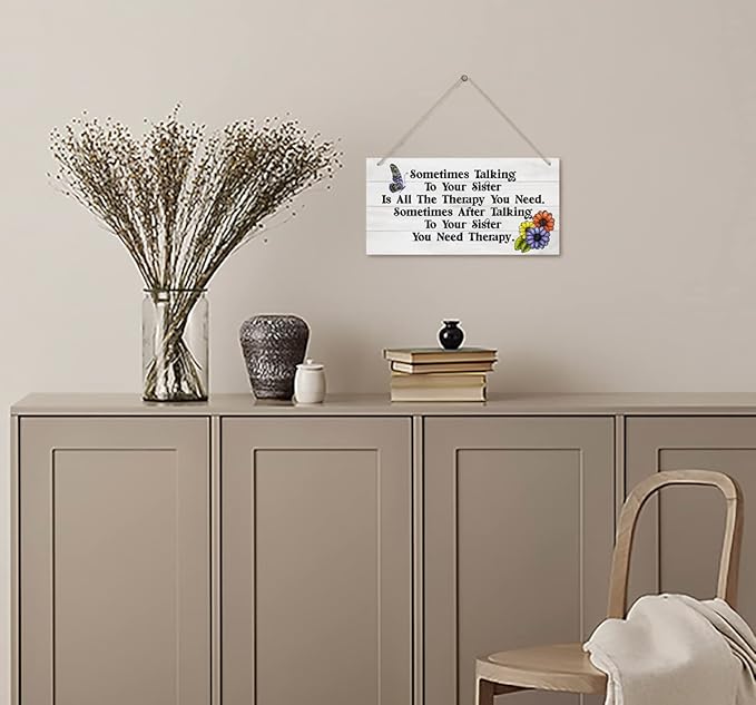 Sister Gifts, Sometimes Talking To Your Sister Is All The Therapy You Need. Wood Sign, Gift for Sister, Funny Sign, Wall Hanging Wood Decor Sign Gift For Girls, Sisters, Friend, BFF.