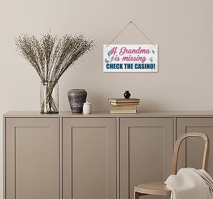 Funny Grandma Wood Decor Sign, If Grandma is Missing Check The Casino, Hanging Printed Wooden Plaque Decor, Perfect for Any Gambling Grandma, Home Decor Sign, Gift for Grandma 12x6 inch
