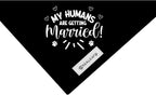 Realeaf My Humans are Getting Married Dog of Honor Dog Bandana,Wedding Outfit for Boy and Girl, Premium Durable Fabric, Engagement Announcement for Large and XLarge Dogs (X-Large)