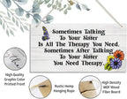 Sister Gifts, Sometimes Talking To Your Sister Is All The Therapy You Need. Wood Sign, Gift for Sister, Funny Sign, Wall Hanging Wood Decor Sign Gift For Girls, Sisters, Friend, BFF.