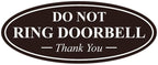 All Quality Oval DO NOT Ring DOORBELL Thank You Sign - Dark Brown Medium 1 Pack