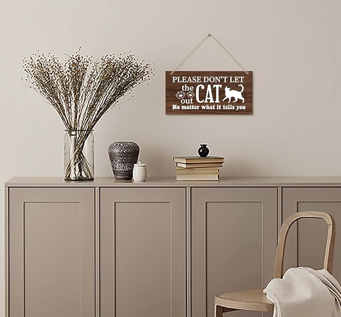 Cat Themed Wooden Plaque, 'Please Don't Let the Cat Out' Sign, 12x6inch Hanging Wall Decor