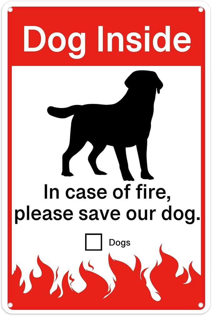 8" x 12" Aluminium Metal Sign Dog Inside - in Case of Fire Please Save Our Dog Security Sign Outdoor (107)
