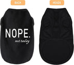 Discover Cozy Cotton Canine Wear: Soft, Lightweight, and Breathable Dog Shirt Vest with Eye-Catching Graphics(Nope not Today), Keeping Your Furry Friend Warm and Comfy! Grey S