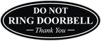 All Quality Oval DO NOT Ring DOORBELL Thank You Sign - Black Medium 1 Pack