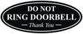 All Quality Oval DO NOT Ring DOORBELL Thank You Sign - Black Small 1 Pack