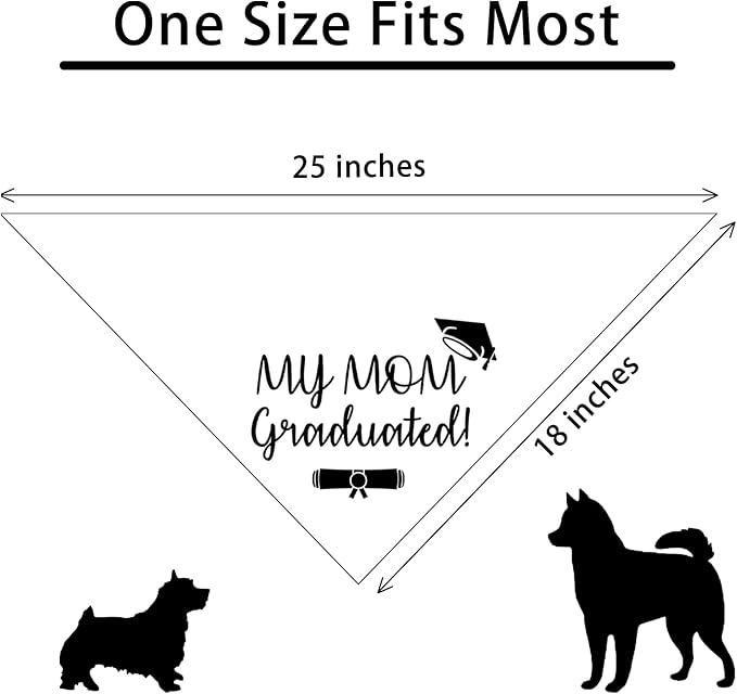 My Mom Graduated Dog Bandana - Puppy Scarf for Graduation Announcement, Pet Accessories, Reveal Ideas - Gift for Dog Lovers