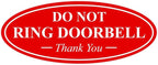 All Quality Oval DO NOT Ring DOORBELL Thank You Sign -Red Small 1 Pack
