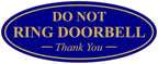 All Quality Oval DO NOT Ring DOORBELL Thank You Sign - Blue/Gold Large 1 Pack
