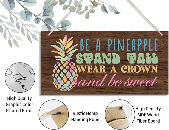 Pineapple Themed Wood Decor Sign, Be a Pineapple Stand Tall Wear a Crown and Be Sweet, Hanging Printed Wooden Plaque Décor, Home Décor Sign Perfect for Girl Room Princess Room 12x6 inch