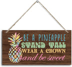 Pineapple Themed Wood Decor Sign, Be a Pineapple Stand Tall Wear a Crown and Be Sweet, Hanging Printed Wooden Plaque Décor, Home Décor Sign Perfect for Girl Room Princess Room 12x6 inch