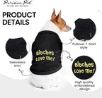 Parisian Pet Dog Shirt – 100% Cotton Bitches Love Me Shirts for Small Dogs – Black Sleeveless Puppy Clothes – Breathable Boy Dog Clothes – Summer Pet Apparel - Stretchable Tshirts for Dogs