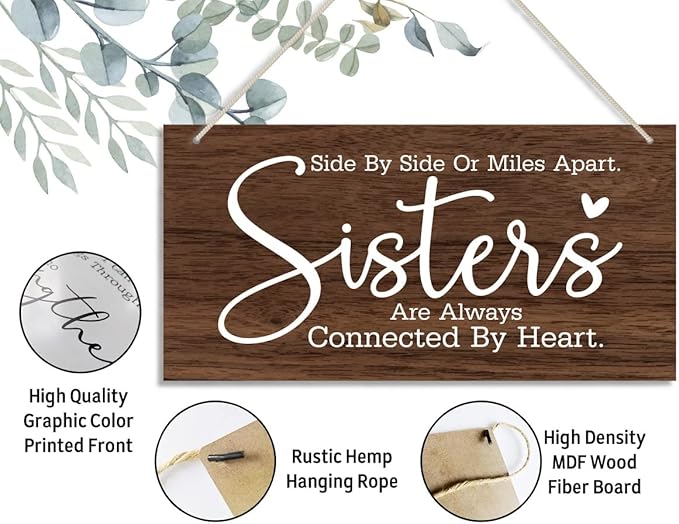 Sister Gifts, Side By Side Or Miles Apart. Sisters Are Always Connected By Heart… Wood Sign, Gift for Sister, Funny Sign, Wall Hanging Wood Decor Sign Gift For Girls, Sisters, Friend, BBF.