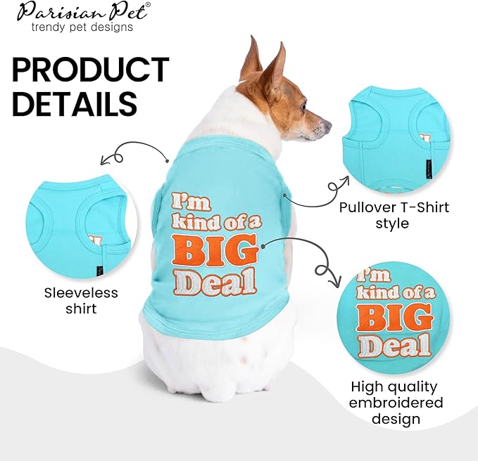 Parisian Pet Dog Shirt – 100% Cotton Shirts for Small Dogs – Sleeveless Big Deal Pet Vest – Lightweight and Breathable Dogs Apparel – Cute Summer Dog Clothes - Stretchy T Shirts for Pets