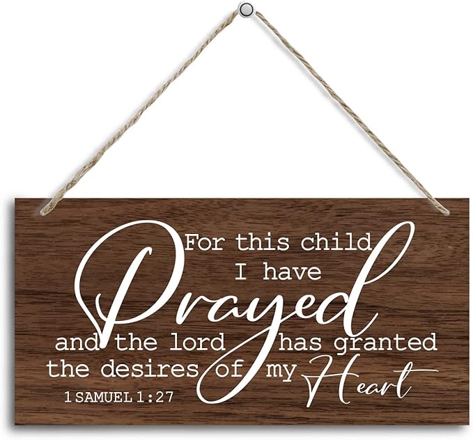 1 Samuel 1:27- For This Child I Have Prayed Inspirational Quote Wood Decor Sign, Bible Verses Decor Signs, Hanging Printed Wooden Plaque Decor, Gift for Nursery Girls Boys Room Decor 12x6 inch