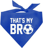That's My Bro Dog Bandana | 100% Cotton Adjustable Triangle | Made in USA | Soccer| Sports | Biggest Fan | Game Day | Royal, One Size (533)