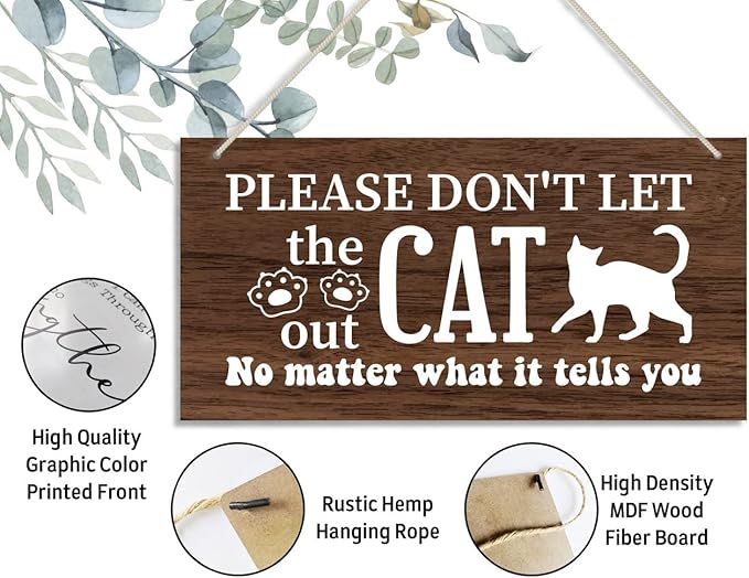 Cat Themed Wooden Plaque, 'Please Don't Let the Cat Out' Sign, 12x6inch Hanging Wall Decor