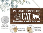 Cat Themed Wooden Plaque, 'Please Don't Let the Cat Out' Sign, 12x6inch Hanging Wall Decor