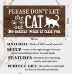 Cat Themed Wooden Plaque, 'Please Don't Let the Cat Out' Sign, 12x6inch Hanging Wall Decor