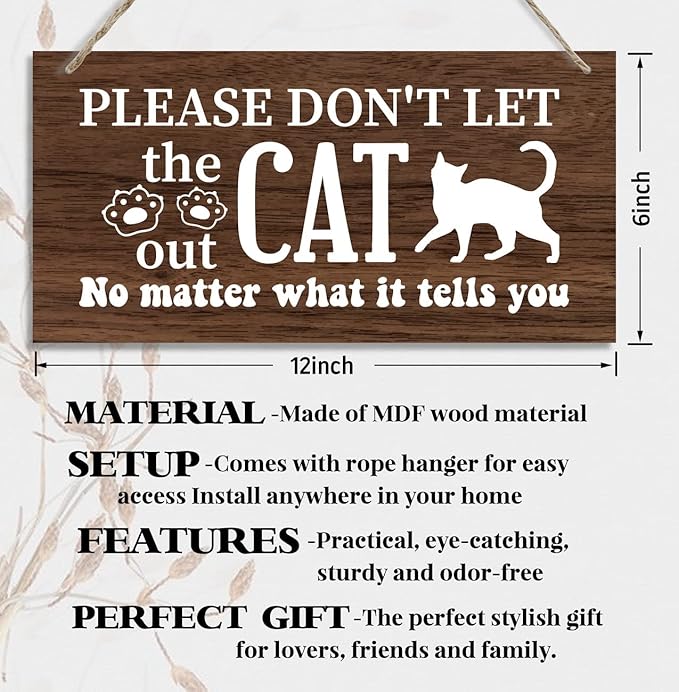 Cat Themed Wooden Plaque, 'Please Don't Let the Cat Out' Sign, 12x6inch Hanging Wall Decor