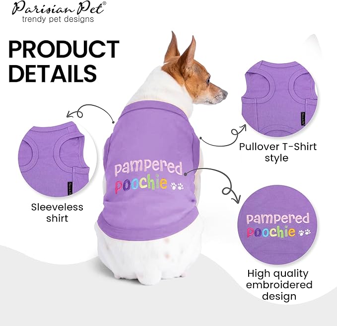 Parisian Pet Dog Shirt – 100% Cotton Shirts for Small Dogs – Sleeveless Pampered Poochie Puppy Clothes – Lightweight and Breathable Dog Apparel – Funny Dogs Clothes - Stretchy Pet T Shirts
