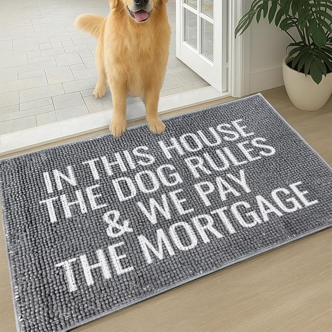 Muddy Mat® Absorbent Microfiber Door Mat, Non Slip Washable Chenille Rug - in This House The Dog Rules and We Pay The Mortgage Funny Pet Welcome Mat 19"x30"