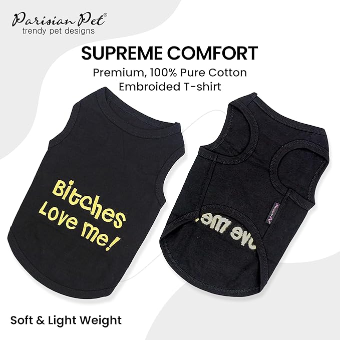 Parisian Pet Dog Shirt – 100% Cotton Bitches Love Me Shirts for Large Dogs – Black Sleeveless Puppy Clothes – Breathable Boy Dog Clothes – Summer Pet Apparel - Stretchable Tshirts for Dogs
