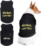 Parisian Pet Dog Shirt – 100% Cotton Bitches Love Me Shirts for Medium Dogs – Black Sleeveless Puppy Clothes – Breathable Boy Dog Clothes – Summer Pet Apparel - Stretchable Tshirts for Dogs