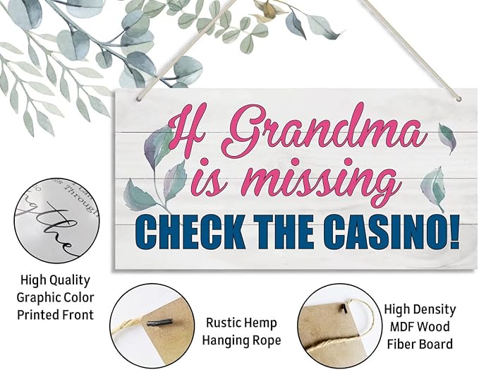 Funny Grandma Wood Decor Sign, If Grandma is Missing Check The Casino, Hanging Printed Wooden Plaque Decor, Perfect for Any Gambling Grandma, Home Decor Sign, Gift for Grandma 12x6 inch