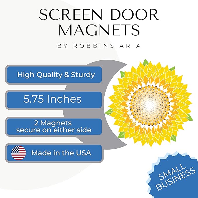 Screen Door Magnets Double Sided – Keep People, Kids, and Dogs from Running into a Screen Door. Saver - Robbins Aria Sunflower