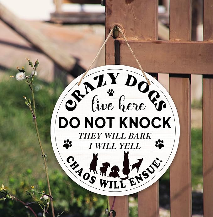 Crazy Dogs Live Here Hanging Sign, Please Do Not Knock Or Ring Doorbell Hanger For House Gate Fence Yard Front Door, Funny Wooden Round Door Sign For Outdoor Porch -07