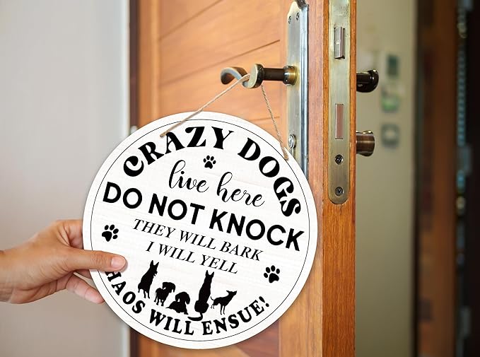 Crazy Dogs Live Here Hanging Sign, Please Do Not Knock Or Ring Doorbell Hanger For House Gate Fence Yard Front Door, Funny Wooden Round Door Sign For Outdoor Porch -07