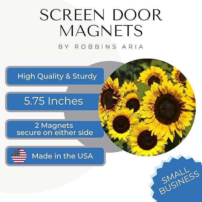 Screen Door Magnets Double Sided – Keep People, Kids, and Dogs from Running into a Screen Door. Saver - Robbins Aria Beautiful Sunflowers