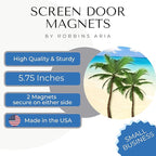 Screen Door Magnets Double Sided – Keep People, Kids, and Dogs from Running into The Screen Door - Robbins Aria Palm Tree