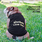 Parisian Pet Dog Shirt – 100% Cotton Bitches Love Me Shirts for Large Dogs – Black Sleeveless Puppy Clothes – Breathable Boy Dog Clothes – Summer Pet Apparel - Stretchable Tshirts for Dogs