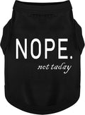 Discover Cozy Cotton Canine Wear: Soft, Lightweight, and Breathable Dog Shirt Vest with Eye-Catching Graphics(Nope not Today), Keeping Your Furry Friend Warm and Comfy! Black XL
