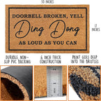 MAINEVENT Ding Dong Doorbell Door Mat 30x17 Inch, Doorbell Broken Welcome Mat for Covered Outdoor Area, Door Bell Broken Yell Ding Dong Doormat, Coir Welcome Rug Funny
